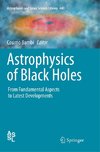 Astrophysics of Black Holes