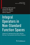 Integral Operators in Non-Standard Function Spaces