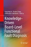 Knowledge-Driven Board-Level Functional Fault Diagnosis