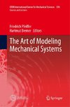 The Art of Modeling Mechanical Systems