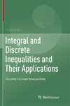 Integral and Discrete Inequalities and Their Applications