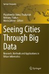 Seeing Cities Through Big Data