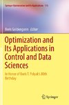 Optimization and Its Applications in Control and Data Sciences