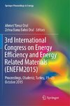 3rd International Congress on Energy Efficiency and Energy Related Materials (ENEFM2015)