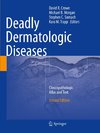 Deadly Dermatologic Diseases