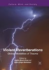 Violent Reverberations