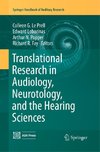 Translational Research in Audiology, Neurotology, and the Hearing Sciences