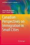 Canadian Perspectives on Immigration in Small Cities