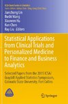 Statistical Applications from Clinical Trials and Personalized Medicine to Finance and Business Analytics