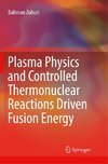 Plasma Physics and Controlled Thermonuclear Reactions Driven Fusion Energy