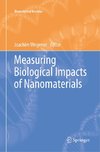 Measuring Biological Impacts of Nanomaterials