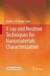 X-ray and Neutron Techniques for Nanomaterials Characterization