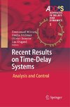 Recent Results on Time-Delay Systems