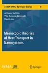 Mesoscopic Theories of Heat Transport in Nanosystems