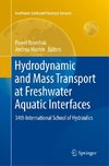 Hydrodynamic and Mass Transport at Freshwater Aquatic Interfaces