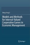 Models and Methods for Interval-Valued Cooperative Games in Economic Management