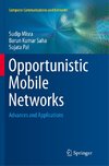 Opportunistic Mobile Networks