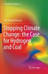 Stopping Climate Change: the Case for Hydrogen and Coal