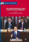 The Obama Presidency and the Politics of Change