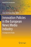 Innovation Policies in the European News Media Industry