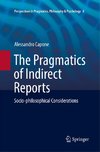 The Pragmatics of Indirect Reports