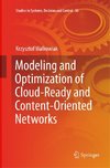 Modeling and Optimization of Cloud-Ready and Content-Oriented Networks