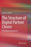 The Structure of Digital Partner Choice