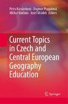 Current Topics in Czech and Central European Geography Education