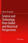 Science and Technology from Global and Historical Perspectives