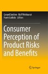 Consumer Perception of Product Risks and Benefits