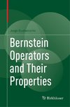Bernstein Operators and Their Properties