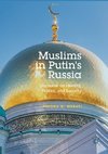 Muslims in Putin's Russia