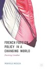 French Foreign Policy in a Changing World