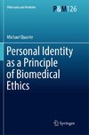 Personal Identity as a Principle of Biomedical Ethics