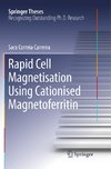 Rapid Cell Magnetisation Using Cationised Magnetoferritin