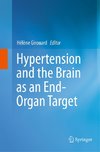 Hypertension and the Brain as an End-Organ Target