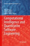 Computational Intelligence and Quantitative Software Engineering