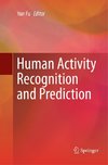 Human Activity Recognition and Prediction