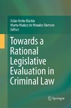 Towards a Rational Legislative Evaluation in Criminal Law