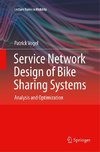 Service Network Design of Bike Sharing Systems