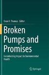 Broken Pumps and Promises