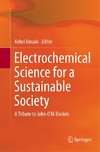 Electrochemical Science for a Sustainable Society