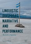 Linguistic Diasporas, Narrative and Performance