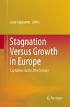 Stagnation Versus Growth in Europe