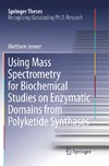 Using Mass Spectrometry for Biochemical Studies on Enzymatic Domains from Polyketide Synthases