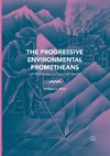 The Progressive Environmental Prometheans