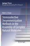 Stereoselective Desymmetrization Methods in the Assembly of Complex Natural Molecules