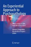 An Experiential Approach to Psychopathology