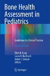 Bone Health Assessment in Pediatrics