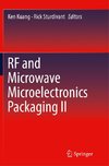 RF and Microwave Microelectronics Packaging II